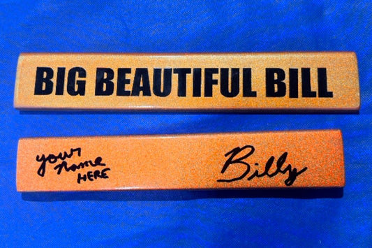 BILLY BLOXX  BIG BEAUTIFUL BILL